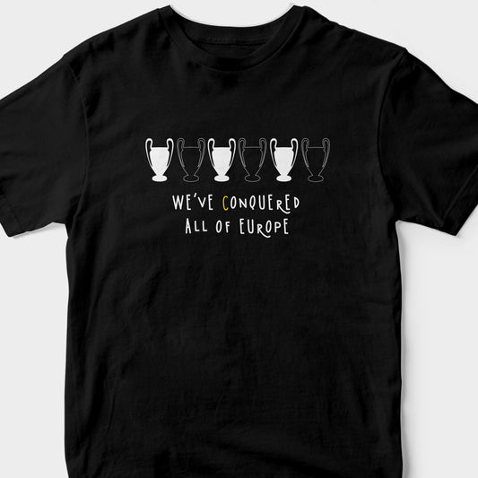 We've Conquered All Of Europe T-Shirt